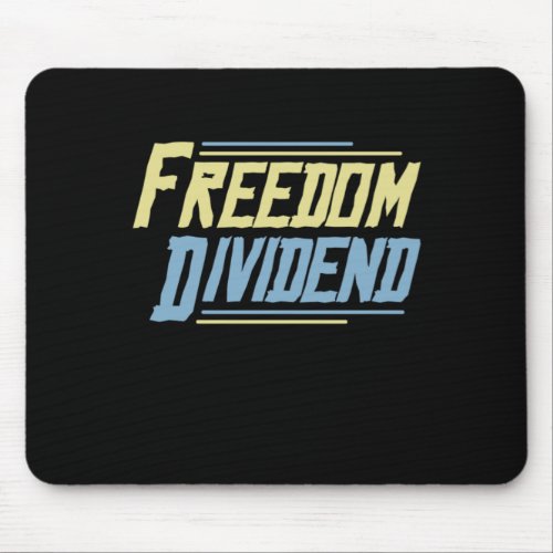 Freedom Dividend Capitalism Gift Mouse Pad
