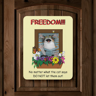 Freedom Escape Funny Cat Yellow Floral Window Door Sign
