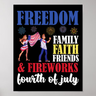 Freedom Family Faith Friends & Fireworks Fourt Poster