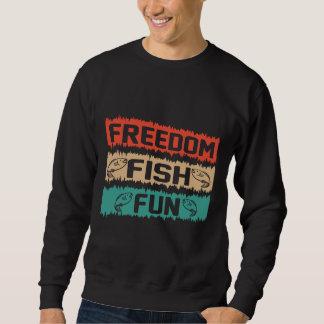 Freedom Fish Fun Rustic Design Sweatshirt