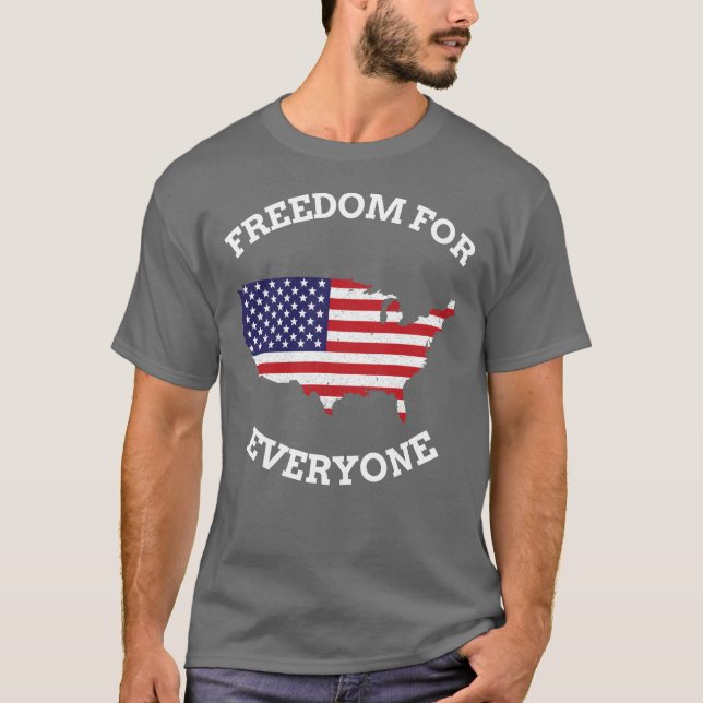 Freedom For Everyone T-Shirt (Front)