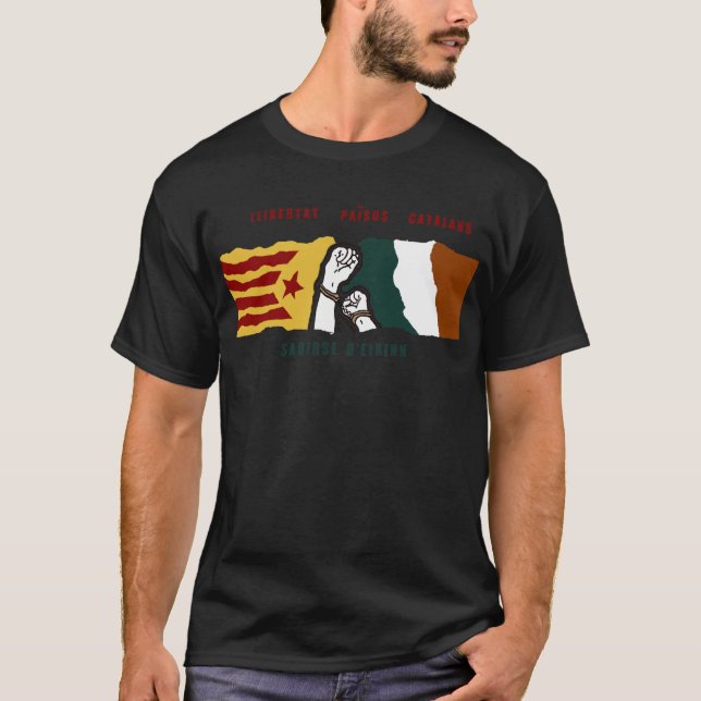 Freedom for Irish and Catalan countries mural T-Shirt (Front)