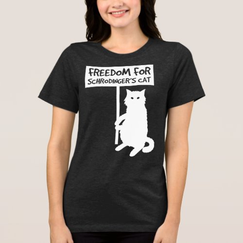 Freedom for Schrodingers Cat Tri_Blend Shirt