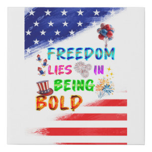 Freedom Gallery Lies In Being Bold Faux Canvas Print