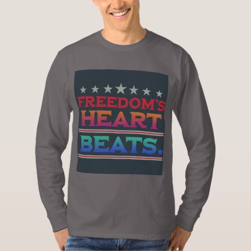 FREEDOM HEARTS BEAT  T_Shirt