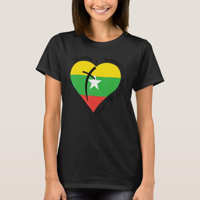 Freedom Independence Faith In God  Christian Myanm T-Shirt (Front)