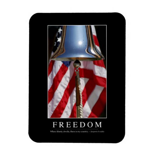 Freedom Inspirational Quote 1 Magnet