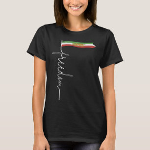 Freedom, Iranian flag, Iranian Lion, Sun & Sword S T-Shirt