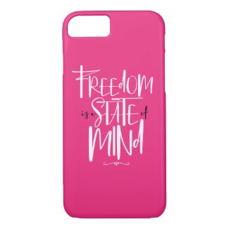 Freedom is a State of Mind iPhone 7/8 Case