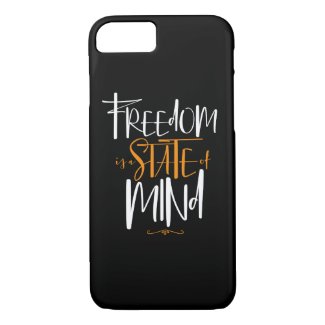 Freedom is a State of Mind iPhone Case