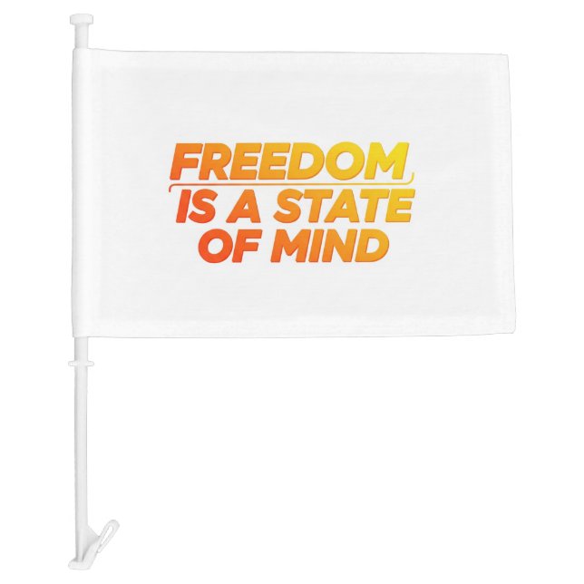 Freedom is a State of Mind Logo: Car Flag (Front)