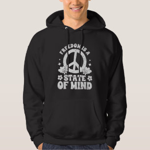 Freedom Is A State Of Mind Manifest Mental Health  Hoodie