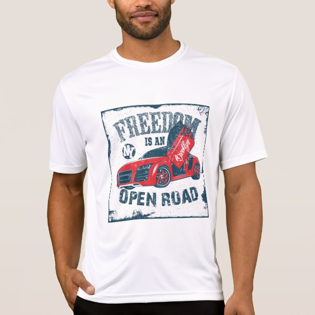 Freedom is an Open Road Activewear T-Shirt (Front)