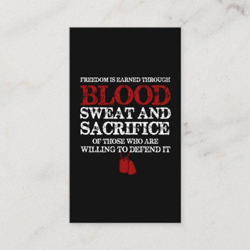 freedom is earned blood sweat and sacrifice of tho business card
