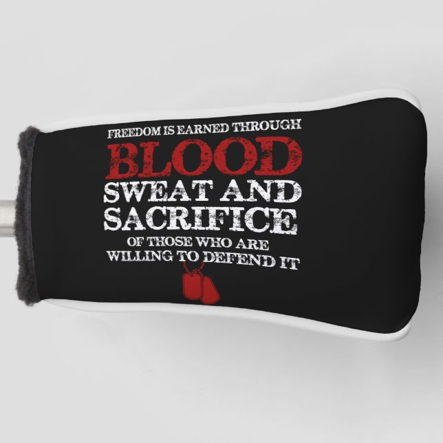 freedom is earned blood sweat and sacrifice of tho golf head cover (Front)