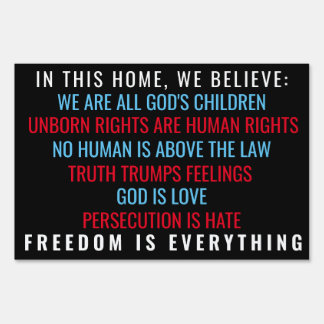 Freedom is Everything Yard Sign