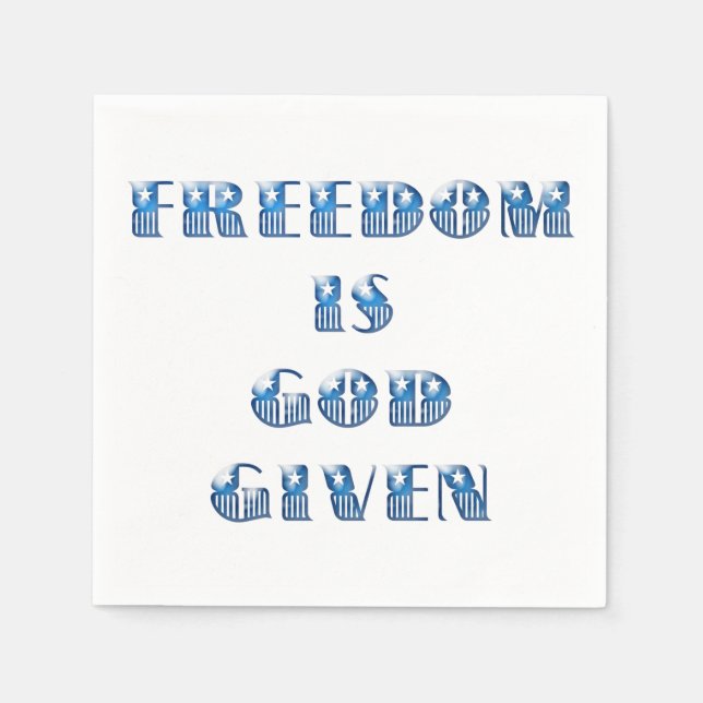Freedom Is God Given, Blue Napkins (Front)