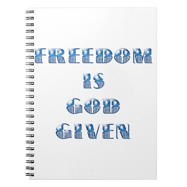 Freedom Is God Given, Blue Notebook (Front)