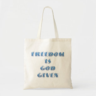 Freedom Is God Given, Blue Tote Bag