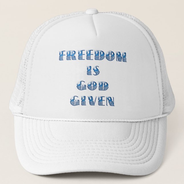 Freedom Is God Given, Blue Trucker Hat (Front)