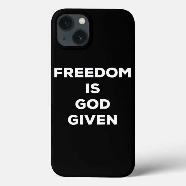 Freedom Is God Given Case-Mate iPhone Case (Back)