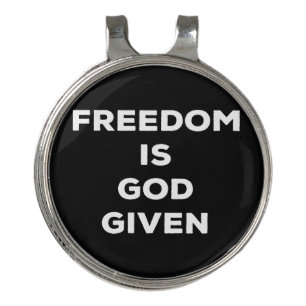 Freedom Is God Given Golf Hat Clip