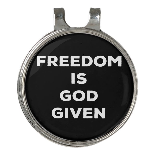 Freedom Is God Given Golf Hat Clip (Front)