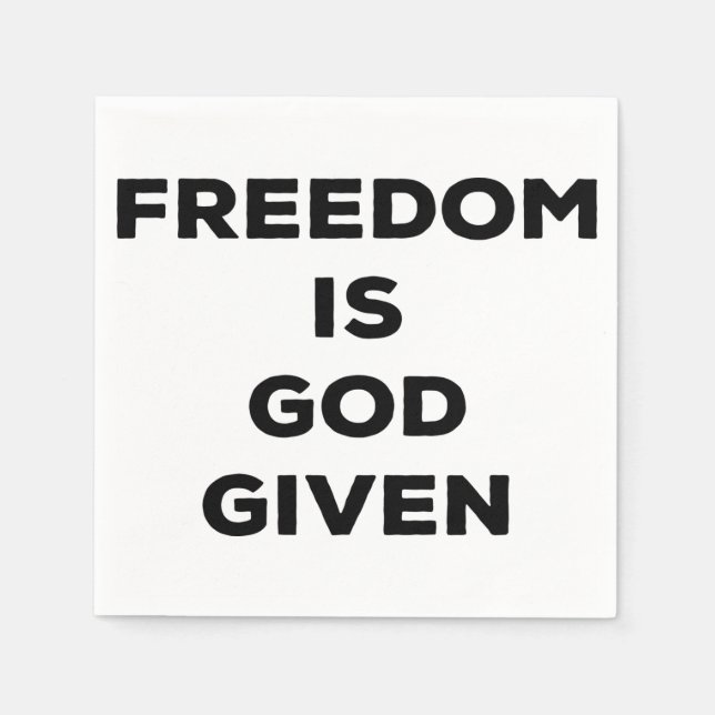 Freedom Is God Given Napkins (Front)