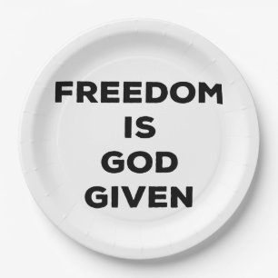 Freedom Is God Given Paper Plates