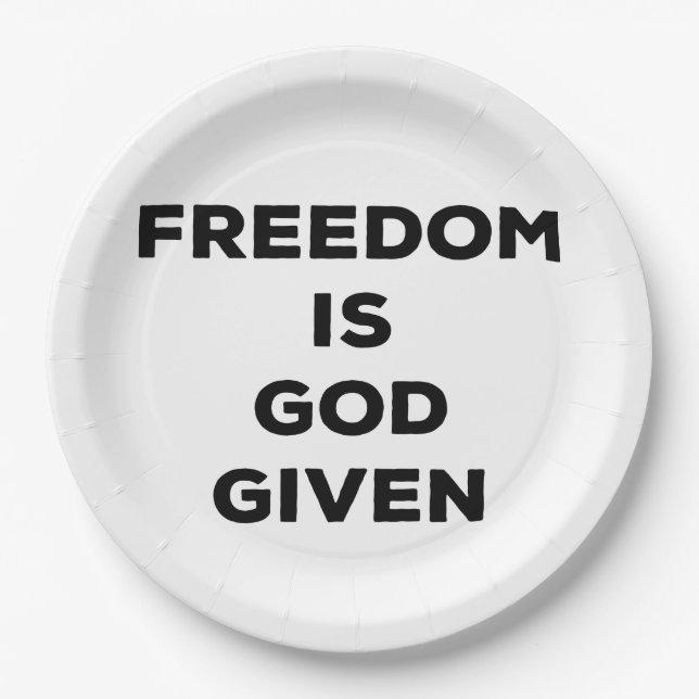 Freedom Is God Given Paper Plates (Front)
