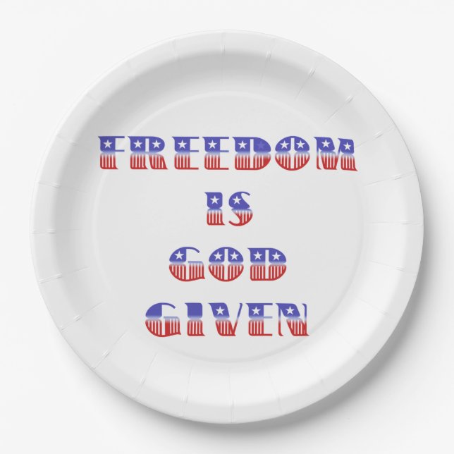 Freedom Is God Given, Red White and Blue Paper Plates (Front)