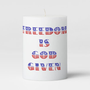 Freedom Is God Given, Red White and Blue Pillar Candle