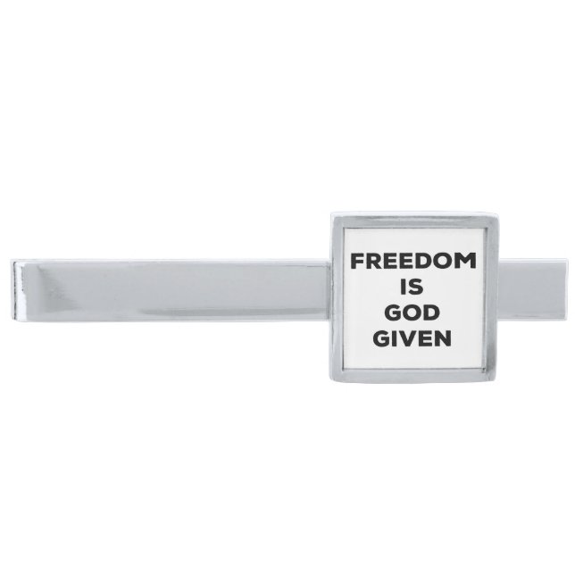 Freedom Is God Given Silver Finish Tie Bar (Front)