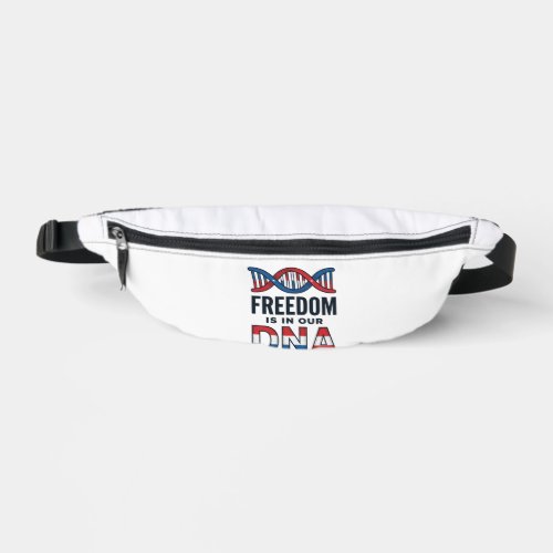 Freedom Is In Our DNA Patriotic Vector Shirt Desig Fanny Pack