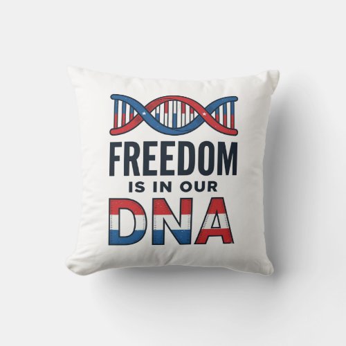 Freedom Is In Our DNA Patriotic Vector Shirt Desig Throw Pillow