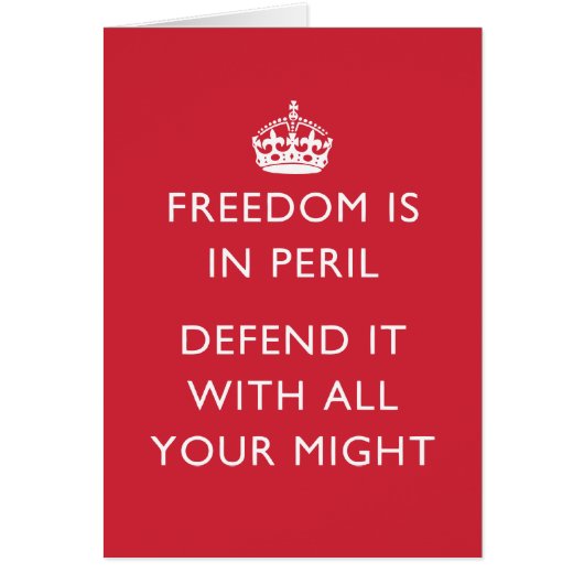 freedom is in peril defend it with all your might (Front)