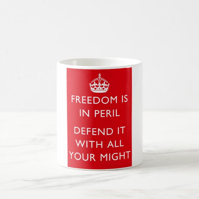 Freedom Is In Peril WW2 Poster Coffee Mug (Center)