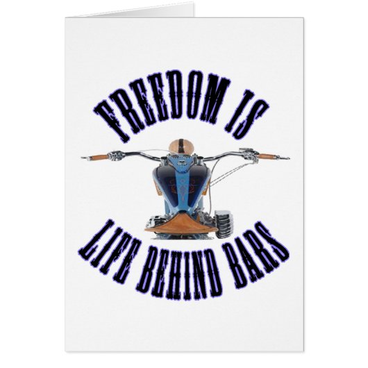 FREEDOM IS LIFE BEHIND BARS CARDS (Front)