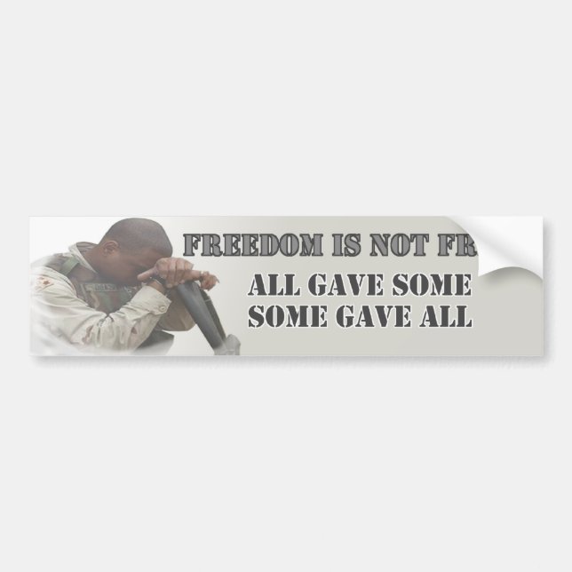 Freedom Is Not Free Bumper Sticker (Front)