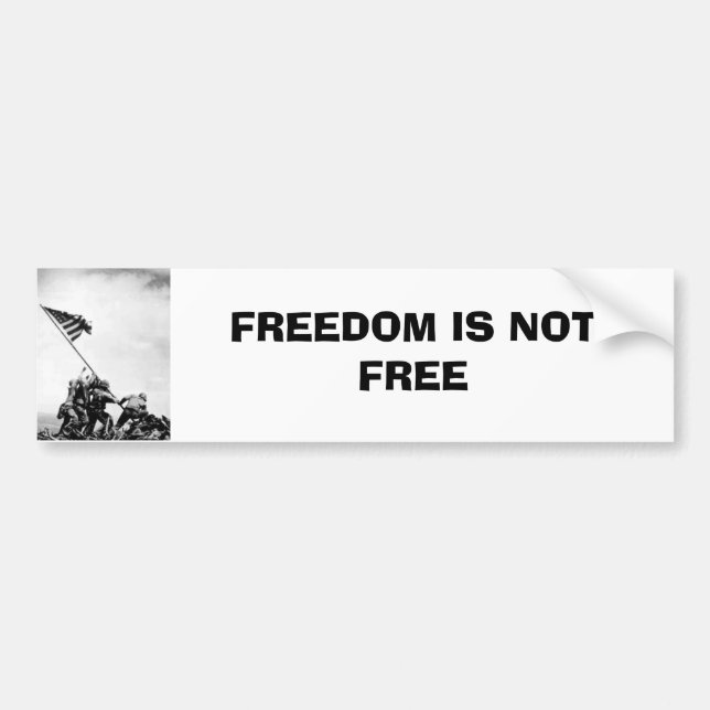 FREEDOM IS NOT FREE BUMPER STICKER (Front)