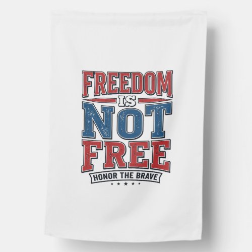Freedom Is Not Free Patriotic Veteran Shirt Design House Flag