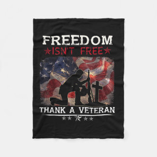 Freedom Is Not Free Thank A Veteran Shirt Us Memor Fleece Blanket