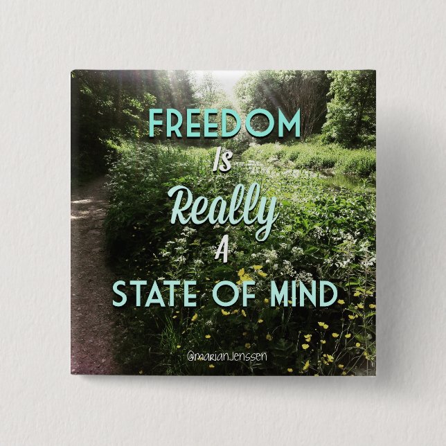 Freedom is really a state of mind pinback button (Front)
