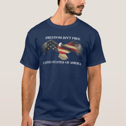 Freedom isnt free bald eagle flag fade on dark T_Shirt
