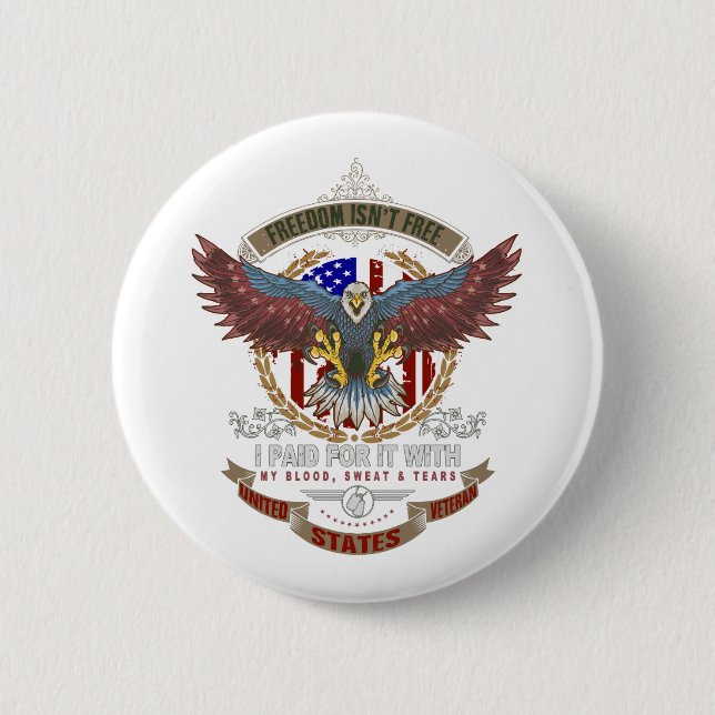 Freedom Isn't Free Button (Front)