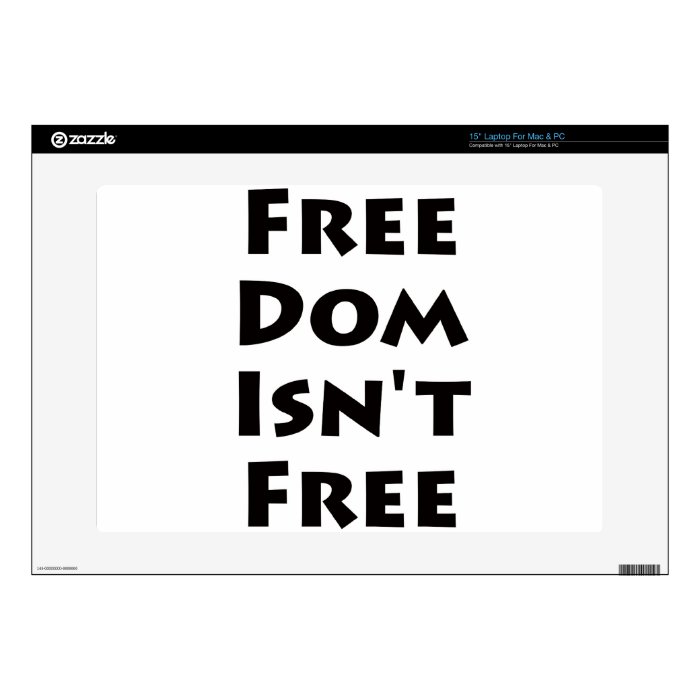 Freedom Isn't Free Decal For Laptop