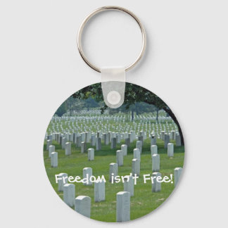 Freedom isn't Free! Keychain