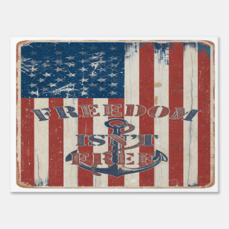 Freedom Isn't Free Metal Sign