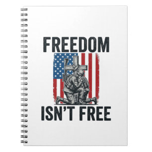 Freedom Isnt Free Patriotic Soldier Memorial Notebook
