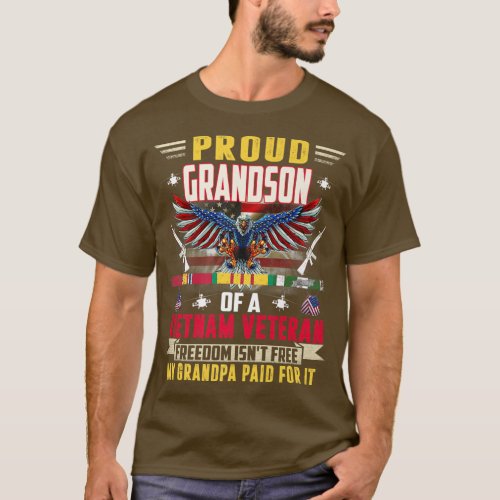 Freedom Isnt Free  Proud Grandson Of A Vietnam Vet T_Shirt